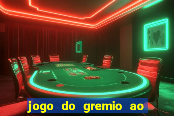 jogo do gremio ao vivo hd